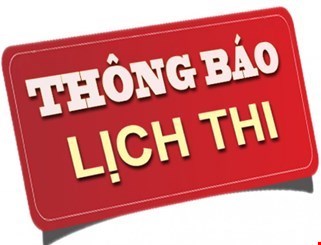 Lịch thi đợt 4, thi lần 2, học kỳ II, năm học 2015 – 2016